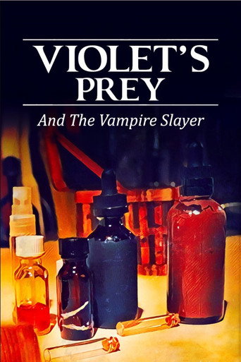 Violet's Prey And The Vampire Slayer movie poster