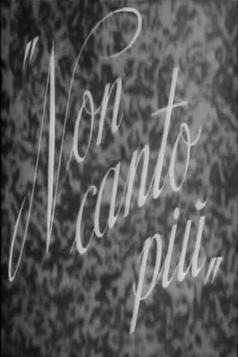Non canto più movie poster