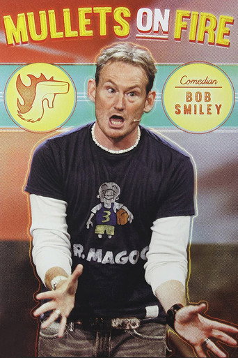 Bob Smiley: Mullets on Fire movie poster