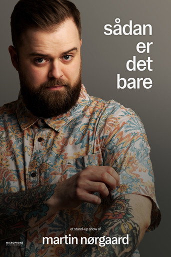 Martin Nørgaard: Sådan er det bare movie poster