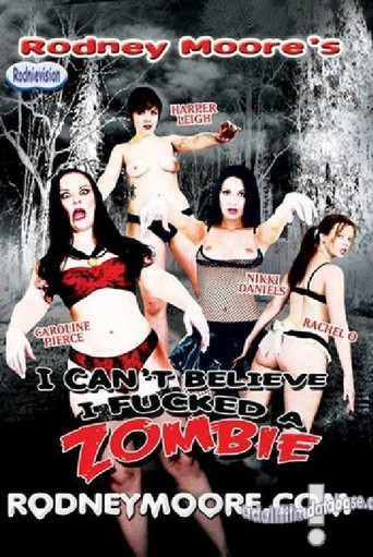 I Can't Believe I Fucked A Zombie movie poster
