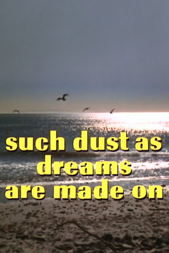 Such Dust as Dreams Are Made On movie poster