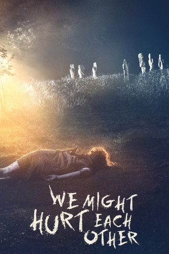 We Might Hurt Each Other movie poster