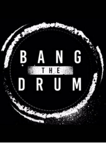 PROGRESS Chapter 48: Bang The Drum movie poster
