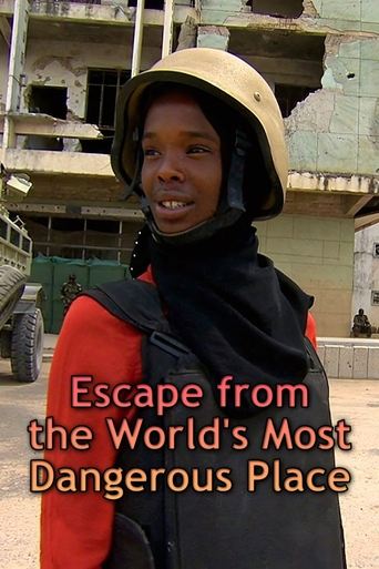 Escape from the World's Most Dangerous Place movie poster