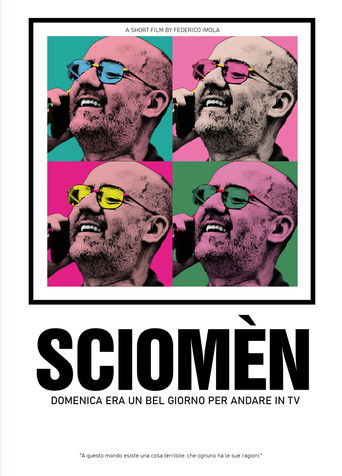 SCIOMÈN - Domenica era un bel giorno per andare in TV movie poster