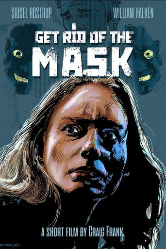 Get Rid of the Mask movie poster