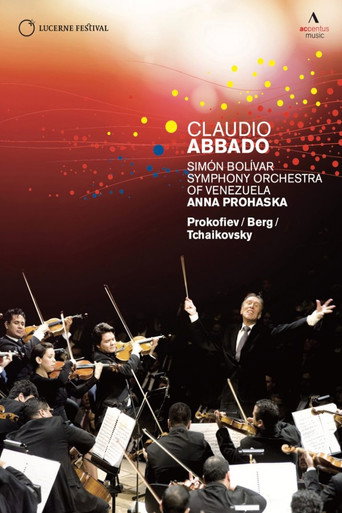 Claudio Abbado, Simón Bolívar Youth Orchestra Of Venezuela, Anna Prohaska – Lucerne Festival At Easter movie poster