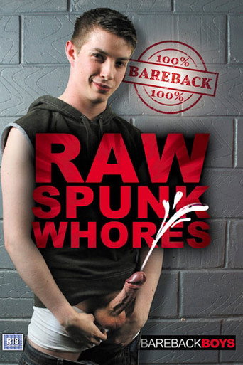 Raw Spunk Whores movie poster