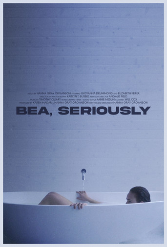 Bea, Seriously movie poster