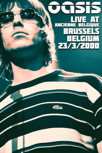 Oasis: Live from Bruxelles movie poster
