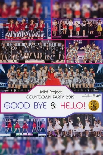 Hello! Project 2015 COUNTDOWN PARTY 2015-2016 ~GOODBYE & HELLO!~ movie poster