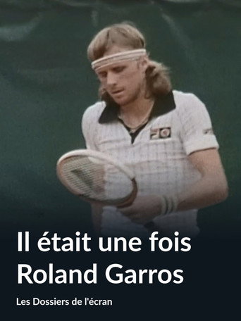 Il était une fois Roland-Garros movie poster