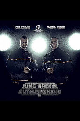 Kollegah und Farid Bang: Jung, brutal, gutaussehend 2 movie poster