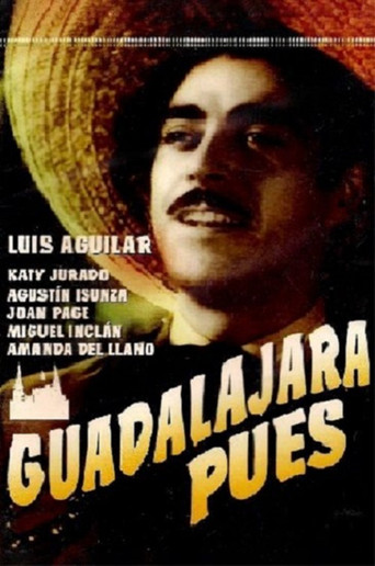 Guadalajara pues movie poster