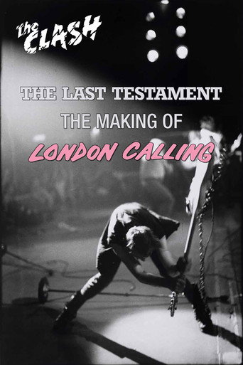 The Clash: The Last Testament - The Making of London Calling movie poster