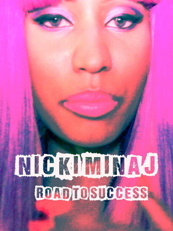 Nicki Minaj - Road to Success movie poster