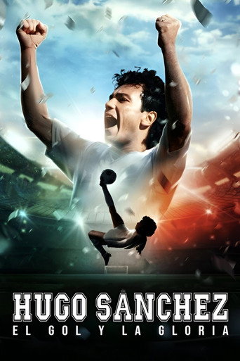 Hugo Sánchez, the Goal and the Glory movie poster