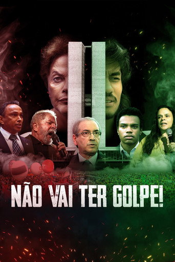 Não Vai Ter Golpe! movie poster