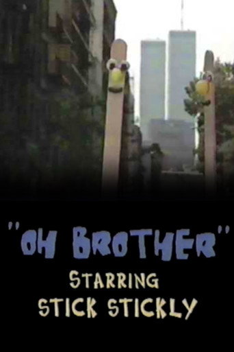 Oh, Brother: starring Stick Stickly movie poster