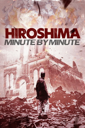 Hiroshima: Minute by Minute movie poster