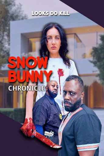 Snow Bunny Chronicle: Looks Do Kill movie poster