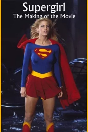 Supergirl: The Making of the Movie movie poster