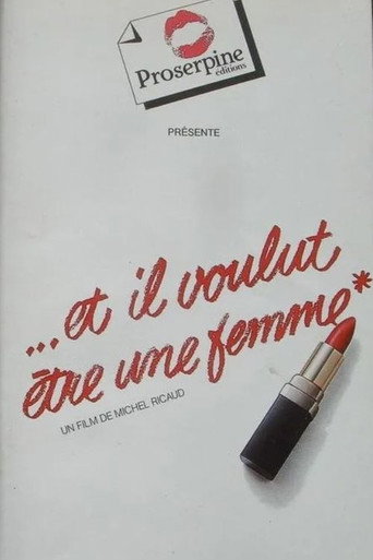 Et il voulut être une femme movie poster