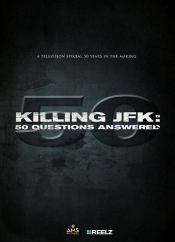 Killing JFK: 50 Questions Answered movie poster