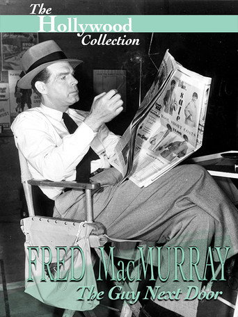 Fred MacMurray: The Guy Next Door movie poster