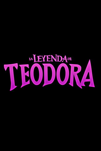 La Leyenda de Teodora movie poster