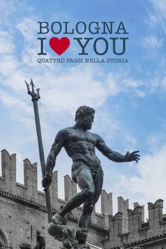 Bologna I Love You - Quattro passi nella storia movie poster