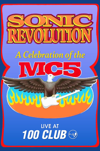 Sonic Revolution: A Celebration of the MC5 movie poster
