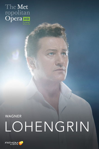 The Metropolitan Opera: Lohengrin movie poster