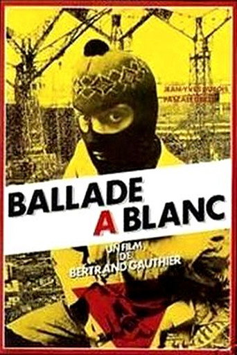 Ballade à blanc movie poster