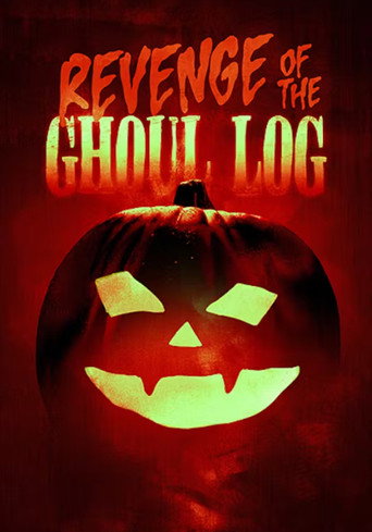 Revenge of the Ghoul Log movie poster