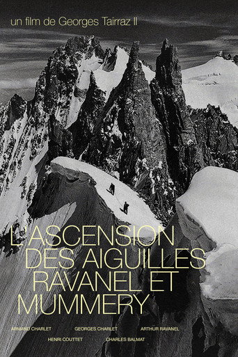 L'Ascension Des Aiguilles Ravanel Et Mummery movie poster