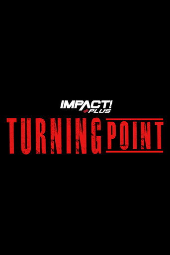 IMPACT Wrestling: Turning Point 2021 movie poster