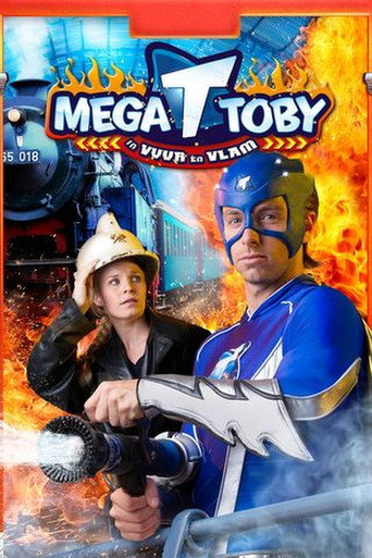 Mega Toby in Vuur en Vlam movie poster