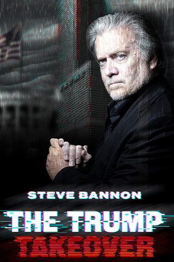 Steve Bannon: The Trump Takeover movie poster