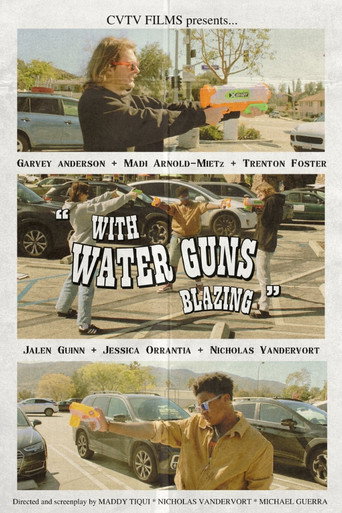 With Water Guns Blazing movie poster