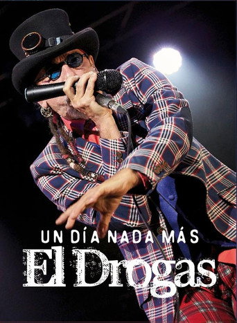 El Drogas: un día nada más movie poster