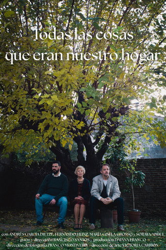 Todas las cosas que eran nuestro hogar movie poster