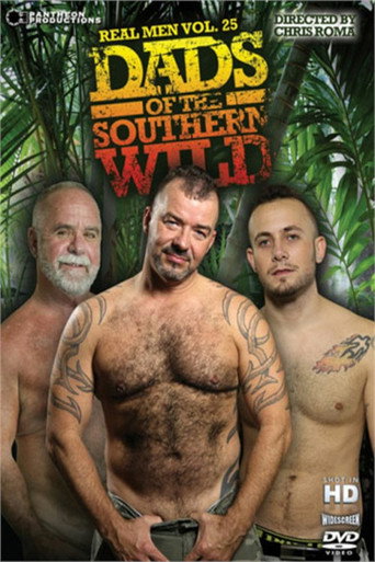 Real Men 25: Dads of the Southern Wild: movie poster