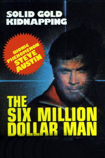The Six Million Dollar Man: The Solid Gold Kidnapping movie poster