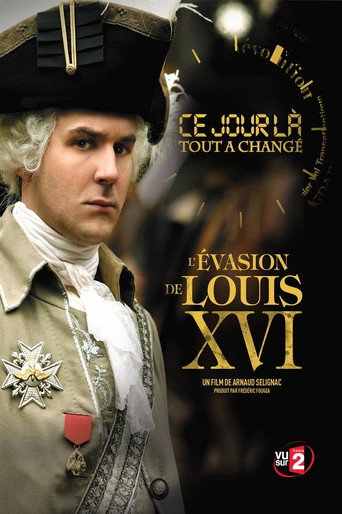 Ce Jour là, tout a changé : L'évasion de Louis XVI movie poster