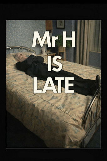 Mr. H Is Late movie poster