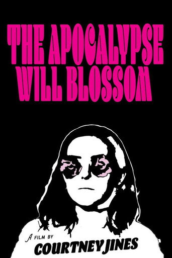 The Apocalypse Will Blossom movie poster