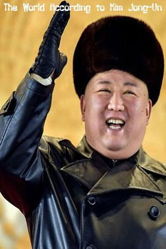 The World According to Kim Jong-Un movie poster