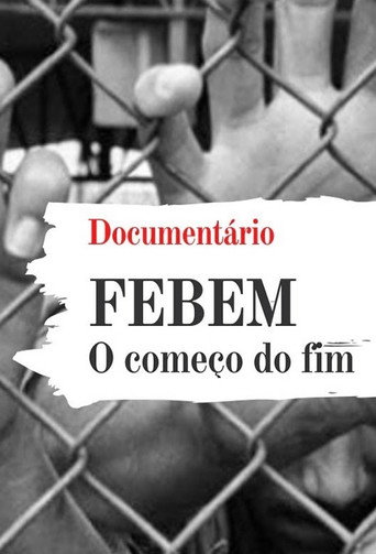 FEBEM: The beginning of the end movie poster